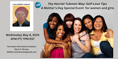 Harriet Tubman Way Tips for Self-Love A Special Mother's Day Event