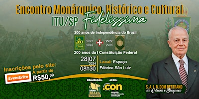 Imagem principal do evento 2º Encontro Monárquico, Histórico e Cultural de Itu /SP - Fidelíssima