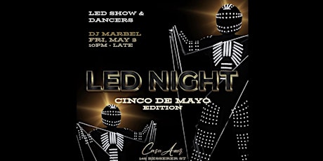 LED NIGHT: CINCO DE MAYO