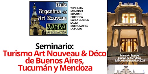 Image principale de Seminario AANBA de Art Nouveau y Déco Buenos Aires, Tucumán, Mendoza  con evento temático
