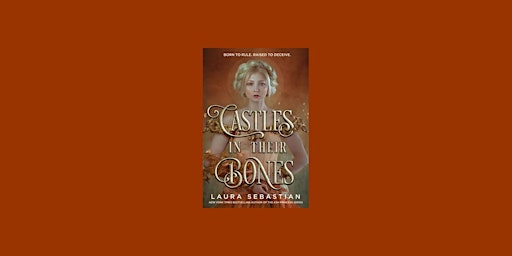 [Pdf] Download Castles in Their Bones (Castles in Their Bones, #1) by Laura primary image