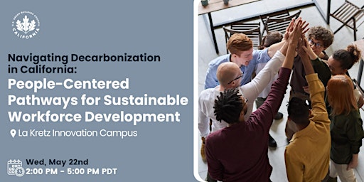 Navigating Decarb in CA: Pathways for Sustainable Workforce Development primary image