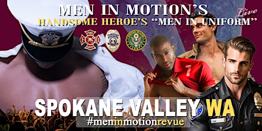"Handsome Heroes the Show" Early Price with Men in Motion Spokane Valley WA primary image