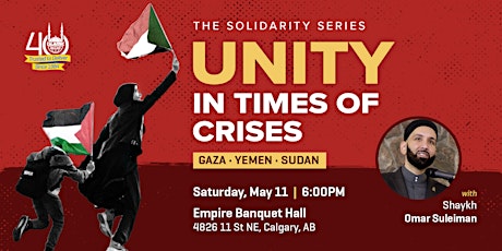 Imagem principal do evento Unity in Times of Crises: Gaza, Yemen, Sudan with Shaykh Omar| Calgary