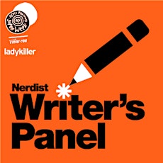 Nerdist Writers Panel at New York Super Week to benefit Housing Works Charity primary image