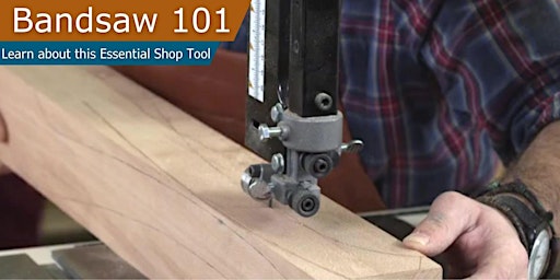 Image principale de Woodworking Essentials: Introduction to the Bandsaw