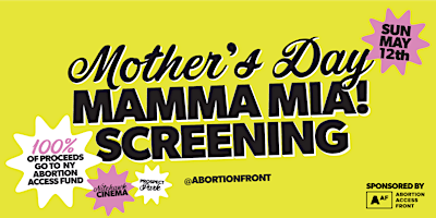 Mother's Day Mamma Mia! Screening at Nitehawk Cinema primary image