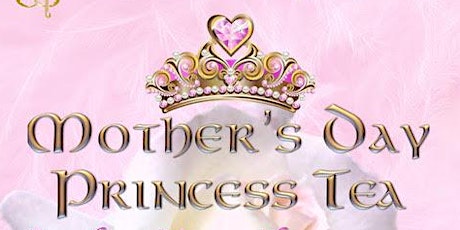 Mother's Day Princess Tea