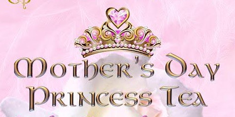 Mother's Day Princess Tea primary image
