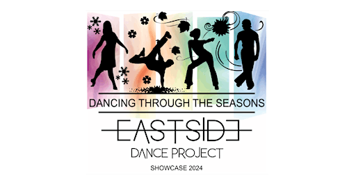 Eastside Dance Project Presents: DANCING THROUGH THE SEASONS SHOWCASE 2024 primary image