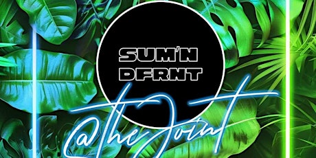 SUM'N DFRNT @ The Joint - Tongue & Groove ATL