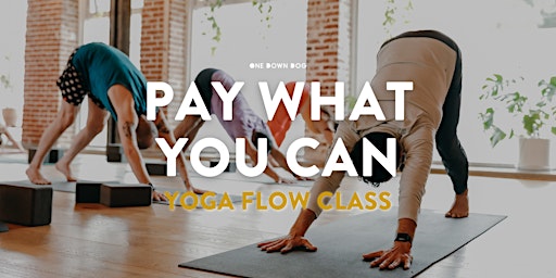Imagem principal do evento FLOW | a Pay What You Can in-person 60min yoga class with One Down Dog
