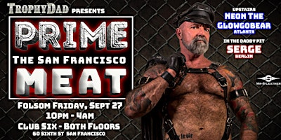 Imagem principal do evento PRIME - The San Francisco MEAT - Folsom Friday!