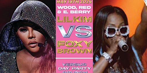 Primaire afbeelding van Lil Kim Versus Foxy Brown Day Party Brunch