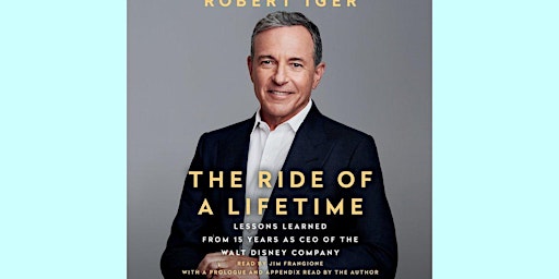 Primaire afbeelding van Download [PDF] The Ride of a Lifetime: Lessons Learned from 15 Years as CEO