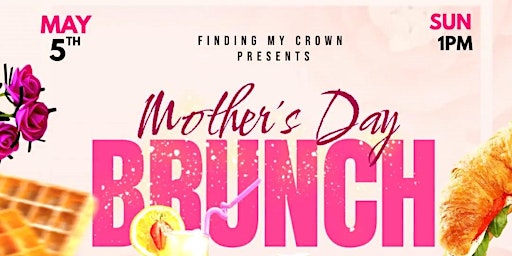Imagem principal do evento Mother's Day Brunch: Self-Care Edition
