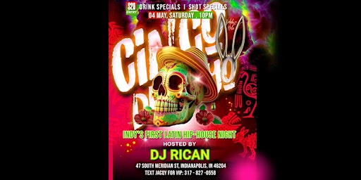 CINCO DE MAYO -- INDY'S FIRST LATIN HIP-HOUSE NIGHT primary image