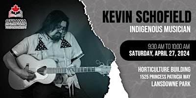 Kevin Schofield: Indigenous Musician | Ottawa Food & Book Expo Kick-Off primary image