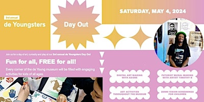 Primaire afbeelding van De Young Museum - De Youngsters Day Out 2024 (Free Bus Transportation from Oakland and back)