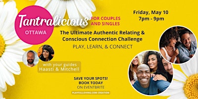 Primaire afbeelding van TANTRALICIOUS  Ottawa: Play, Learn, & Connect for Singles & Couples
