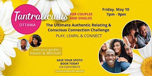 TANTRALICIOUS: Guided Authentic & Conscious Relating OTTAWA Event primary image