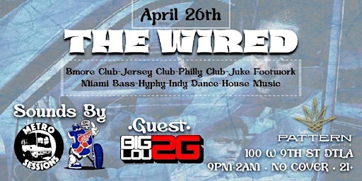 Imagem principal de The Wired: Bmore Club, Jersey Club, Philly Club, Juke, Footwork & more