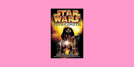 Imagem principal do evento [EPUB] download Star Wars: Revenge of the Sith (Star Wars Novelizations, #3