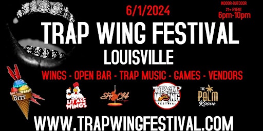 Immagine principale di Trap Wing Fest Louisville 