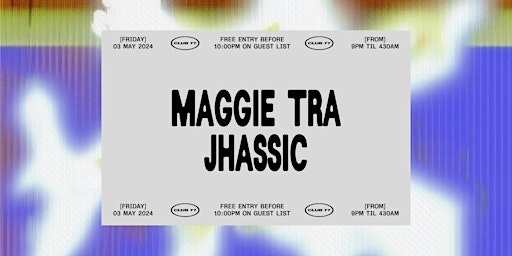 Image principale de Fridays at 77: Maggie Tra, Jhassic