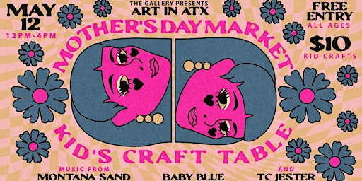 Imagem principal do evento Art in ATX: Mother's Day Market