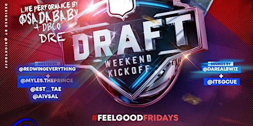 Imagen principal de Society Friday- Draft Weekend Hosted By Sada Baby, Doughboyz Dre, & Steet P