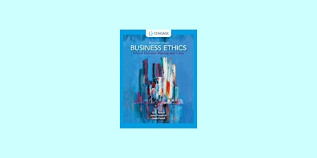 download [EPub] Business Ethics: Ethical Decision Making and Cases (MindTap