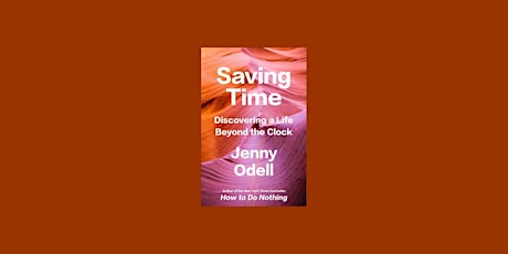 EPUB [download] Saving Time: Discovering a Life Beyond the Clock By Jenny O