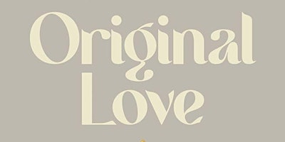 Hauptbild für Original Love: Talk and Book Signing with Henry Shukman