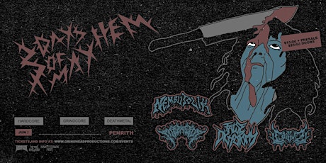 3 Days Of Mayhem w/ Nembutolik, False Dichotomy & Trepacide  Ft Gosika