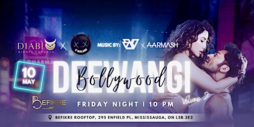 Imagen principal de BOLLYWOOD DEEWANGI V2| 10MAY2024 |  BEFIKRE  | #1 Toronto Bollywood Party