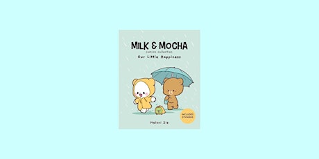 Download [ePub] Milk & Mocha: Our Little Happiness By Melani Sie EPub Downl