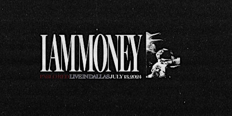 I AM MONEY: PABLO RED LIVE IN DALLAS