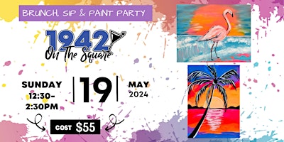 Brunch, Sip & Paint Party 1942 on the Square primary image