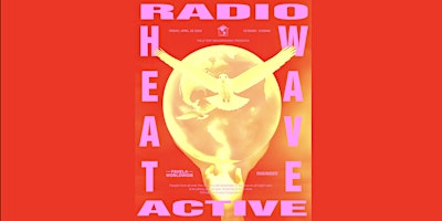 Imagen principal de *SOLD OUT* Field Trip Recordings Presents: Radio Active - Heat Wave