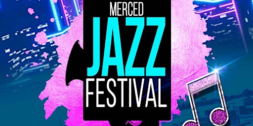 Imagem principal do evento Merced Jazz Festival