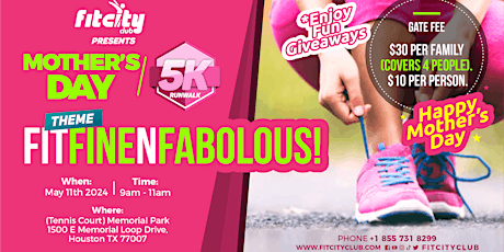 FitCity Presents Mother's Day 5K Fun RUN/WALK with theme: FITFINENFABOLOUS!