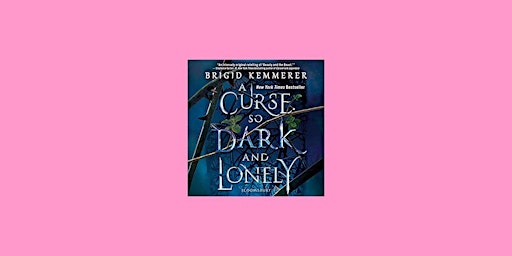 Download [PDF] A Curse So Dark and Lonely (Cursebreakers, #1) BY Brigid Kem  primärbild