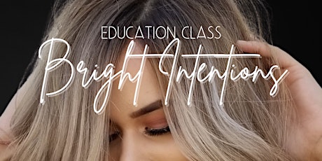 BRIGHT INTENTIONS EDUCATION