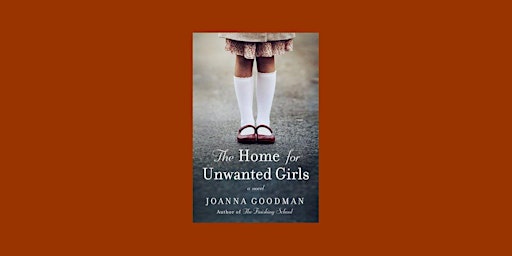 Hauptbild für Download [epub] The Home for Unwanted Girls by Joanna Goodman ePub Download
