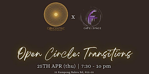 Open Circle: Transition (A purposeful & small group gathering themed on Transitions & Life Changes)) primary image