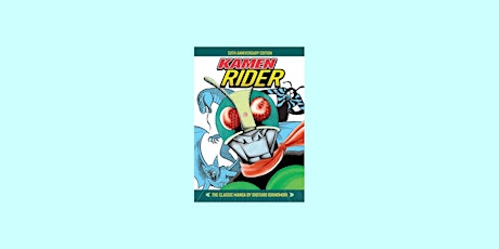 Download [pdf] Kamen Rider - The Classic Manga Collection By Sh?tar? Ishino