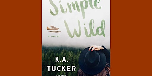 Primaire afbeelding van [PDF] DOWNLOAD The Simple Wild (Wild, #1) BY K.A. Tucker Pdf Download