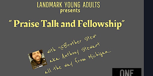 Immagine principale di Landmark Young Adults “Praise Talk and Fellowship” Event 