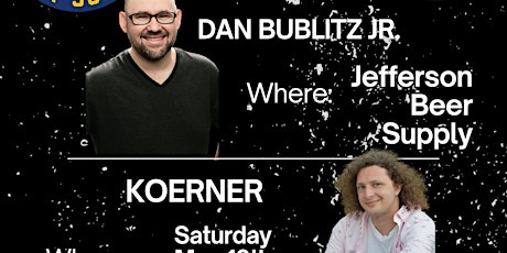Comedy Night W/ Dan Bublitz Jr. & Koerner